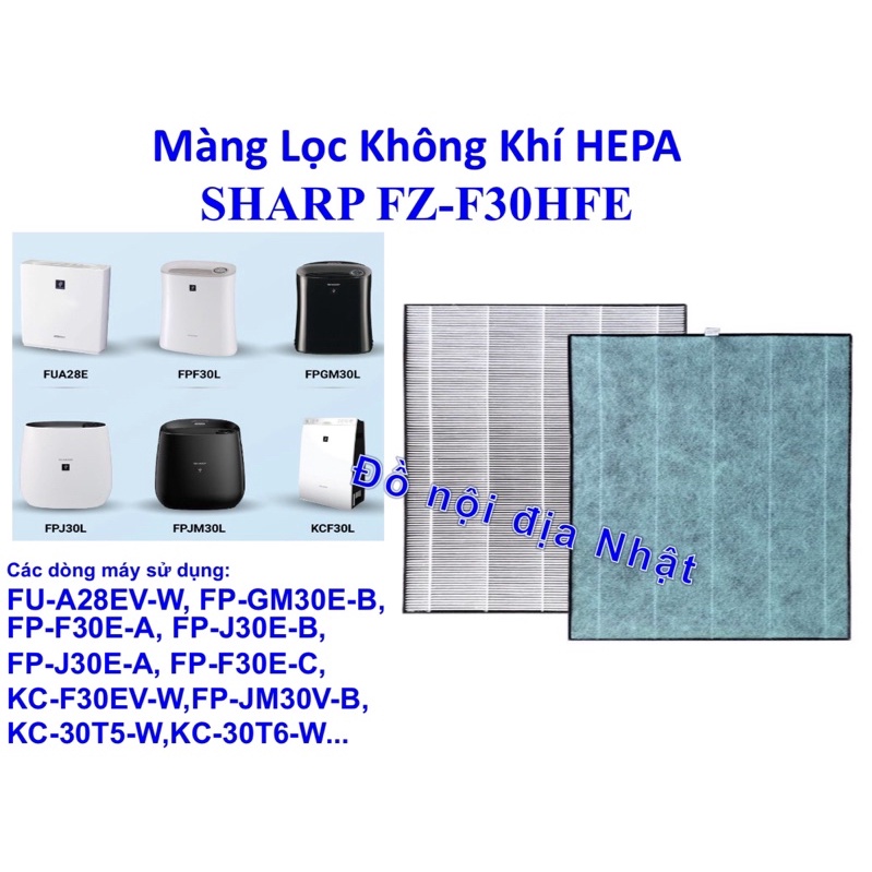 Màng lọc Hepa Sharp(FZ-F30HFE),KC-30T5-W,FU-A28EV-W,FP-GM30E-B...(285 * 310 *25 )