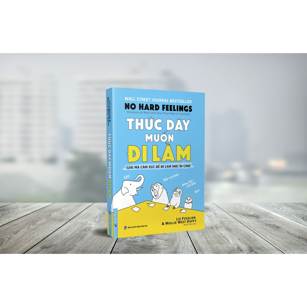 Sách - Thức Dậy Muốn Đi Làm - First News