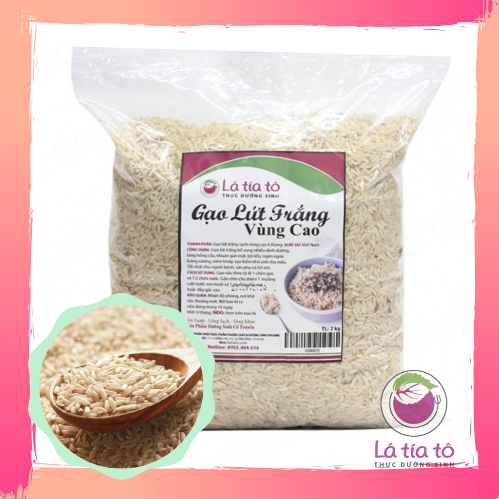 GẠO LỨT TRẮNG VÙNG CAO 1 kg - LÁ TÍA TÔ