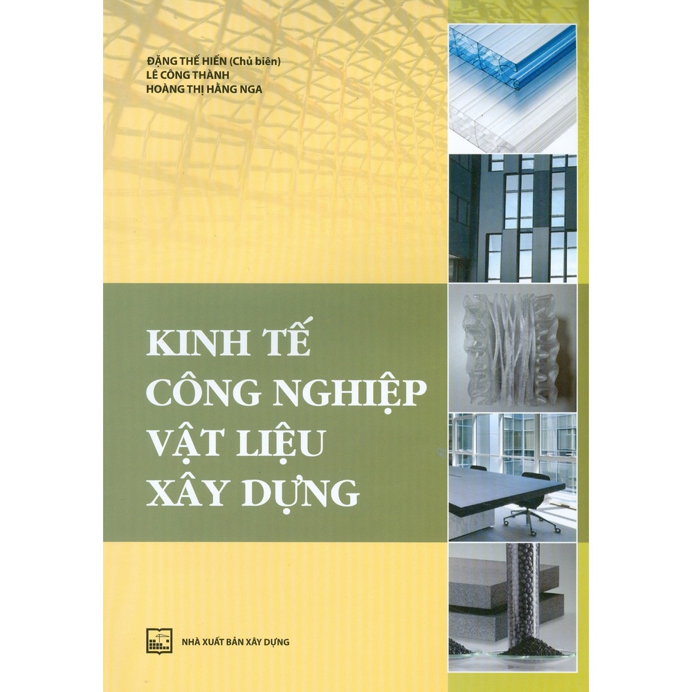 Sách - Kinh Tế Công Nghiệp Vật Liệu Xây Dựng