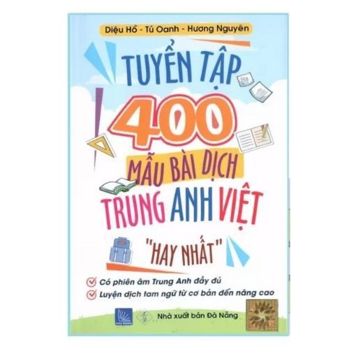 Sách - Tuyển tập 400 mẫu bài dịch Trung – Anh – Việt hay nhất