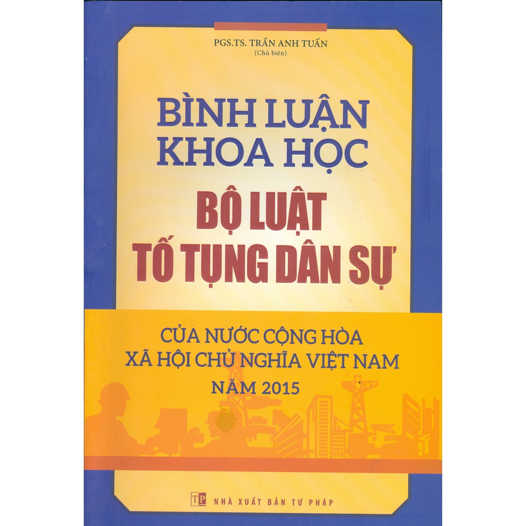 Sách - Bình Luận Khoa Học Bộ Luật Tố Tụng Dân Sự Của Nước Cộng Hòa Xã Hội Chủ Nghĩa Việt Nam Năm 2015