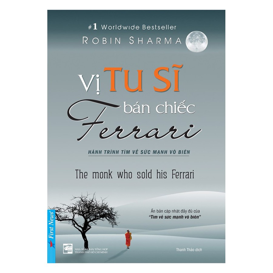 Sách - Vị Tu Sĩ Bán Chiếc Ferrari - Hành Trình Tìm Về Sức Mạnh Vô Biên ( Tái Bản )