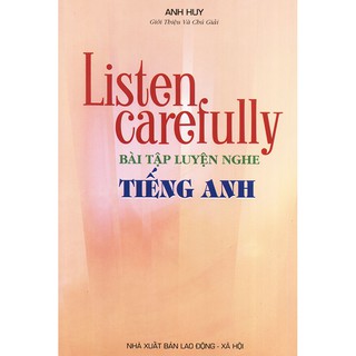 Sách - Listen carefully song ngữ