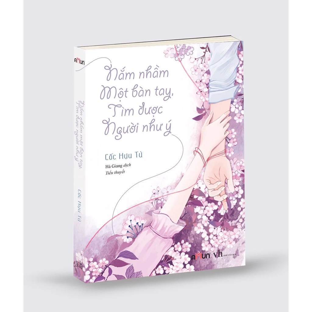 SÁCH - Nắm Nhầm Một Bàn Tay, Tìm Được Người Như Ý ( Cốc Hựu Tử )