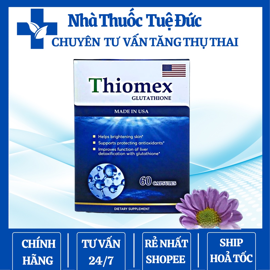 THIOMEX GLUTATHIONE- Chống oxy hoá, thải độc và ngăn chặn hình thành dị tất tinh trùng