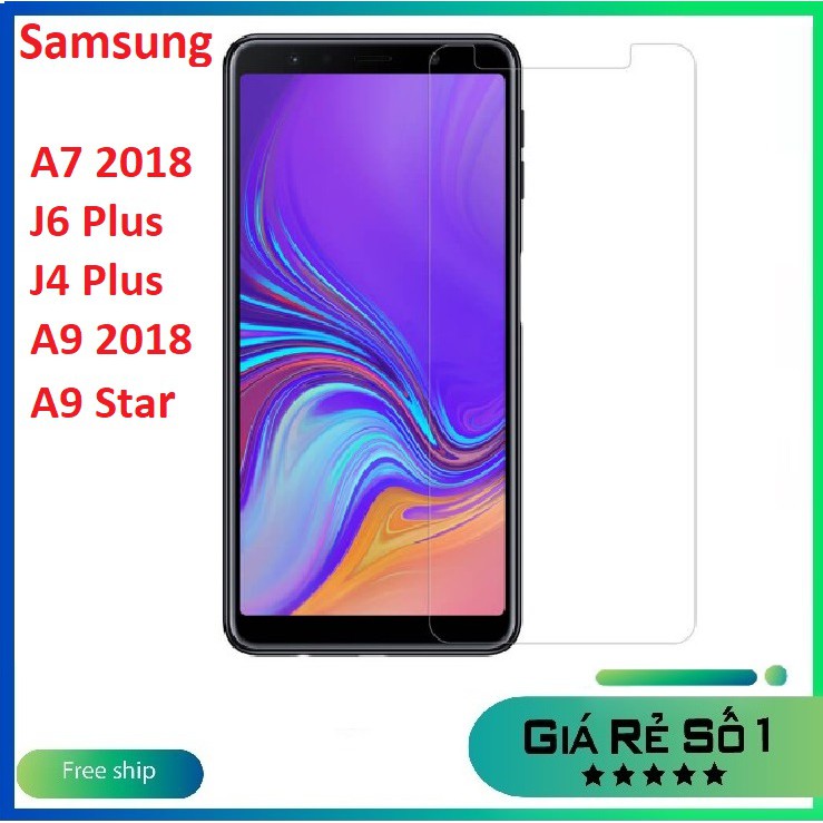 Kính cường lực samsung a7 2018 j6 plus j4 plus a9 2018 a9 star trong suốt không full màn hình