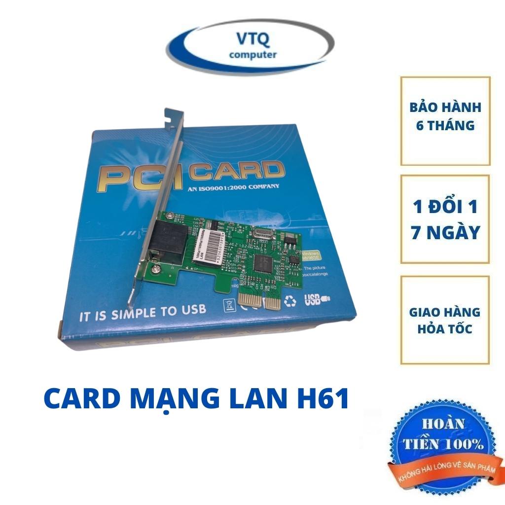 Card mạng lan H61,Card PCI Express to Lan main H61.Bảo hành 6 tháng.shopphukienvtq