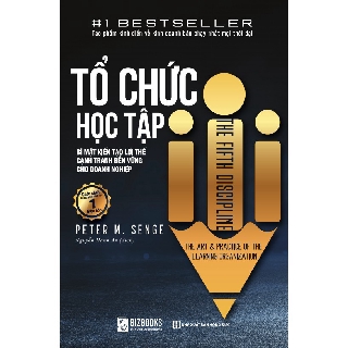 Sách - Tổ Chức Học Tập – Bí Mật Kiến Tạo Lợi Thế Cạnh Tranh Bền Vững Cho Doanh Nghiệp + tặng kèm Bookmart