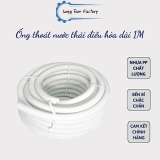 Ống ruột gà Song Tâm ống thoát nước thải máy lạnh chiều dài 1m