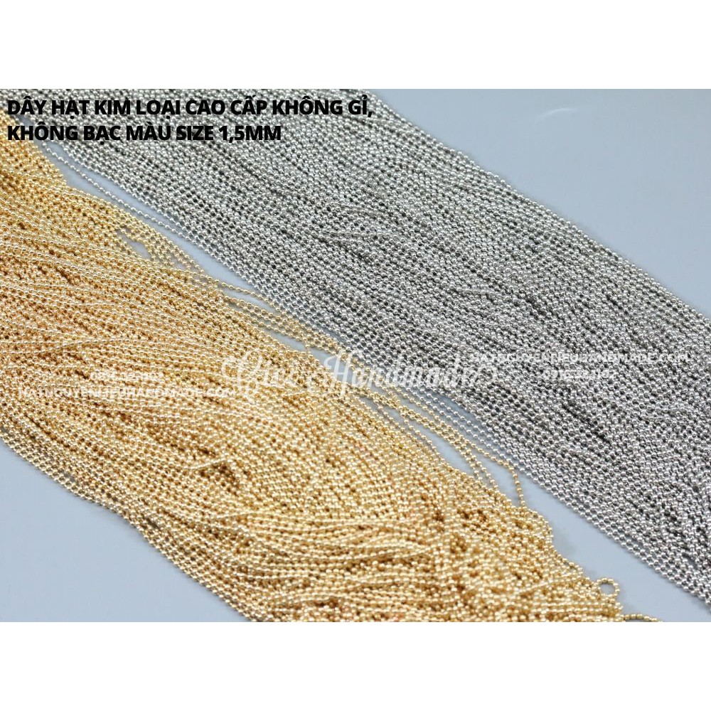 Dây hạt kim loại cao cấp không gỉ, không bạc màu 1,5mm làm trang sức, đính móng