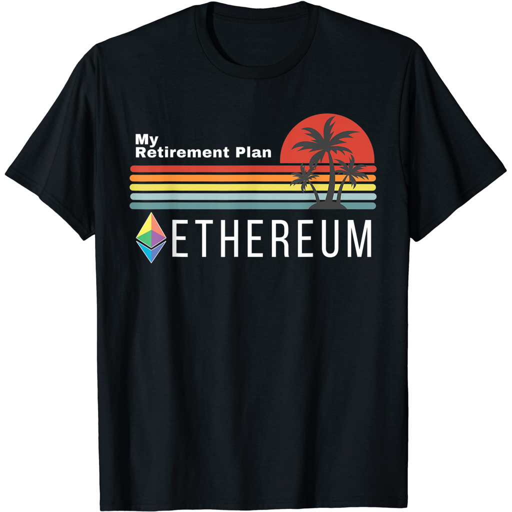 Ethereum My Retirement Plan Blockchain ETH Cryptocoin HODL T-Shirt