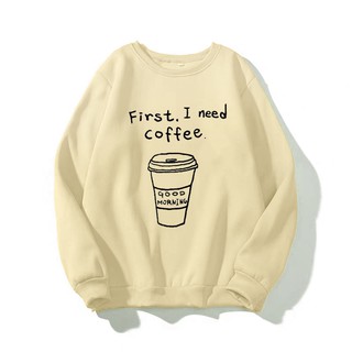 Áo sweater nam nữ I need coffee (NHIỀU MÀU) chất liệu vải nỉ bông
