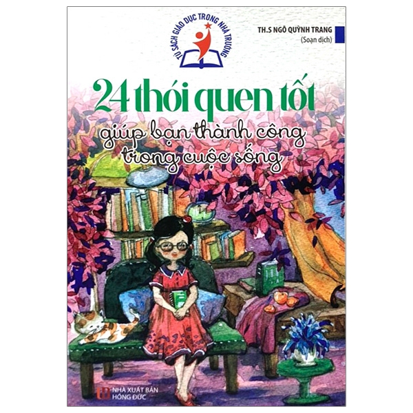 Sách - Tủ Sách Giáo Dục Trong Nhà Trường - 24 Thói Quen Tốt Giúp Bạn Thành Công Trong Cuộc Sông