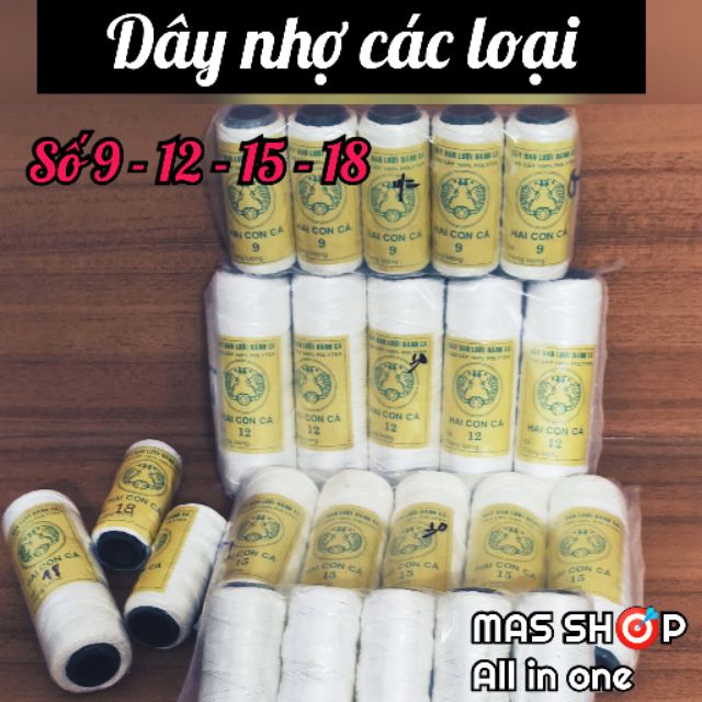 Dây nhợ thợ hồ - thả diều - đan lưới đánh cá / số 9 - 12 - 15 - 18 - 21