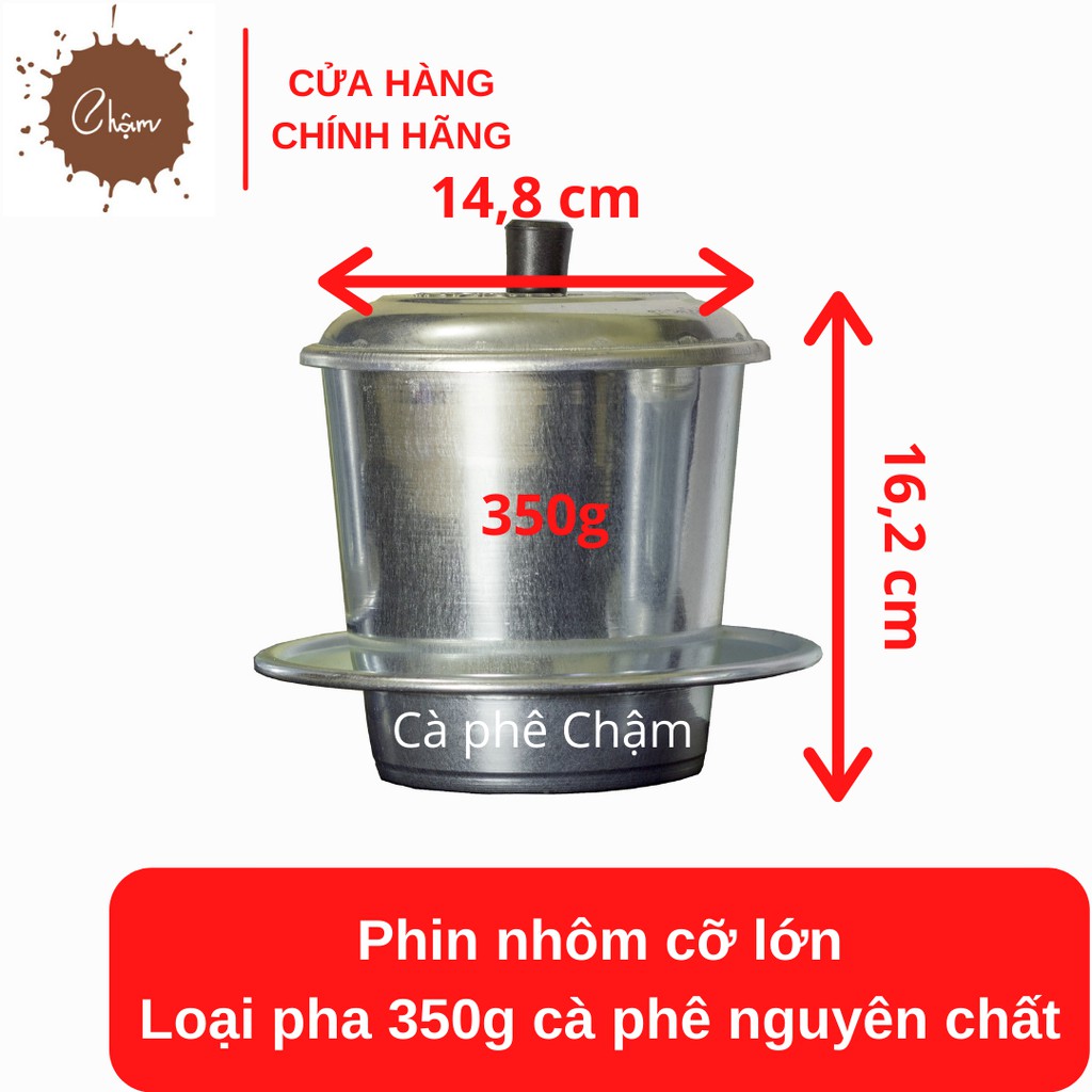 Phin nhôm cỡ lớn pha 350g cà phê nguyên chất