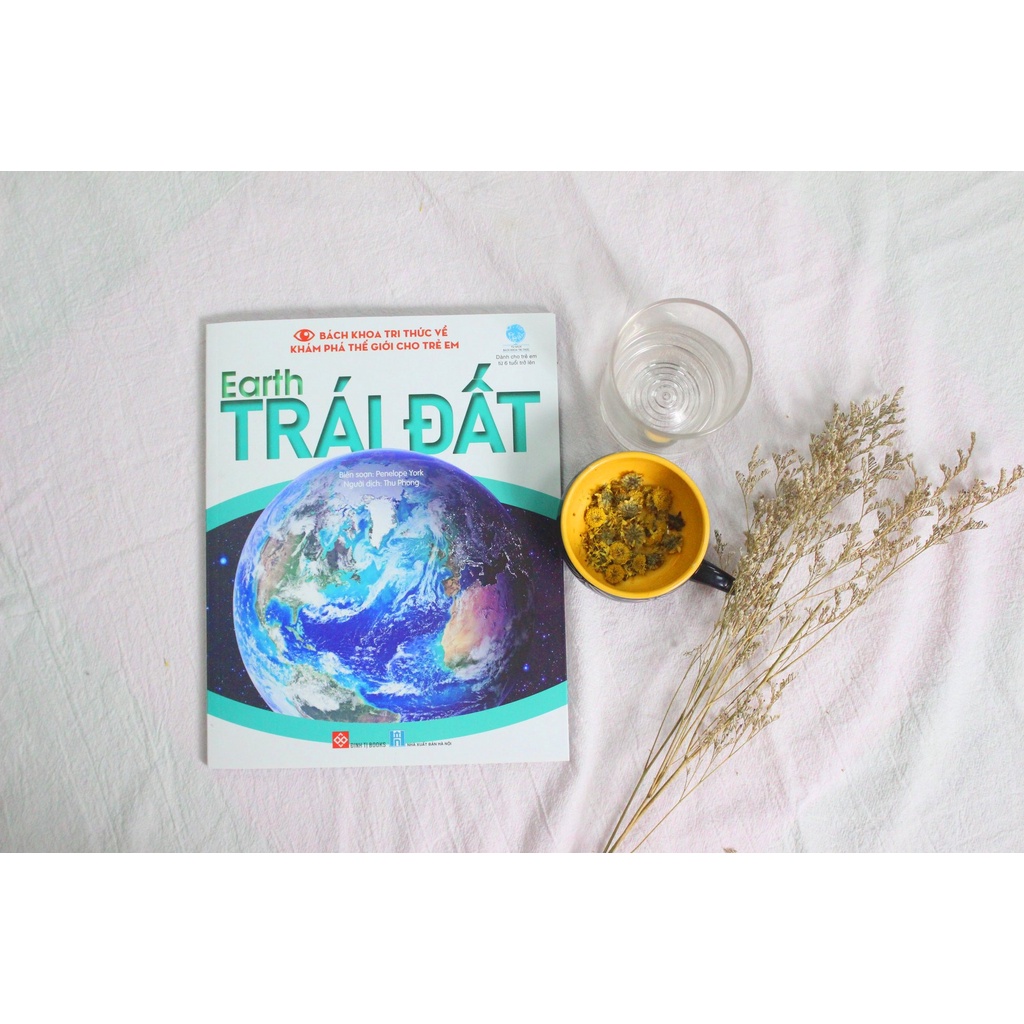 SÁCH - Bách khoa tri thức về khám phá thế giới cho trẻ em - Earth - Trái Đất