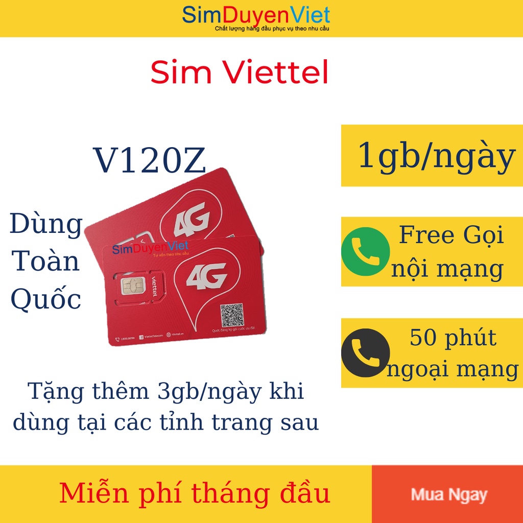 Sim Viettel 4G có sẳn gói V120Z 4GB/Ngày, gọi nội mạng miễn phí, 50 phút ngoại mạng, chỉ 90k/tháng