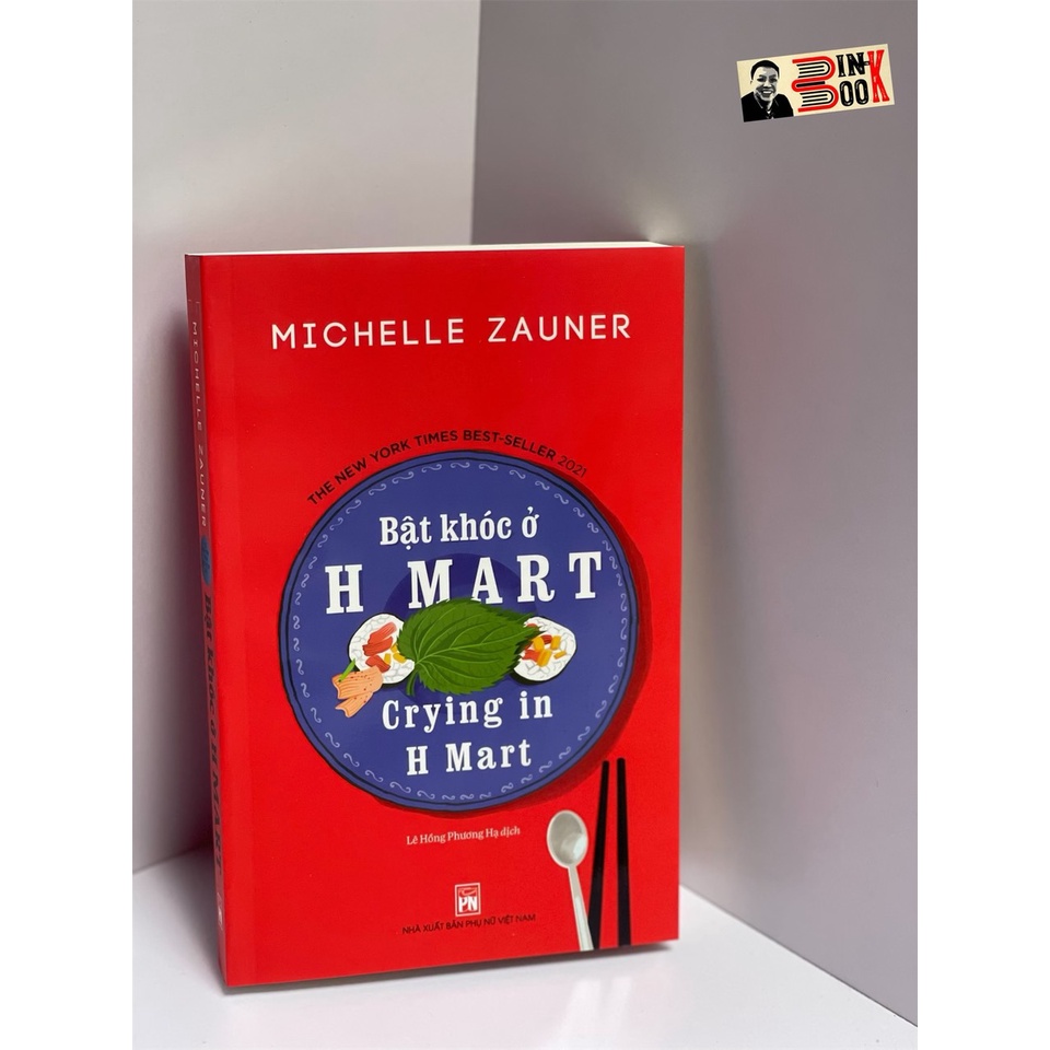 Sách - [Cuốn sách hay nhất theo bình chọn của The New York Times 2021] Bật khóc ở H Mart– Michelle Zauner  - NXB Phụ Nữ