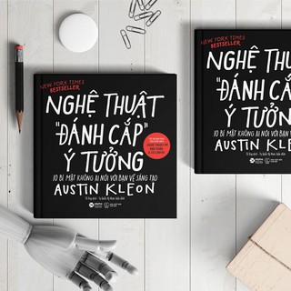 Sách - Nghệ Thuật Đánh Cắp Ý Tưởng (10 Bí Mật Không Ai Nói Với Bạn Về Sáng Tạo) [AlphaBooks]