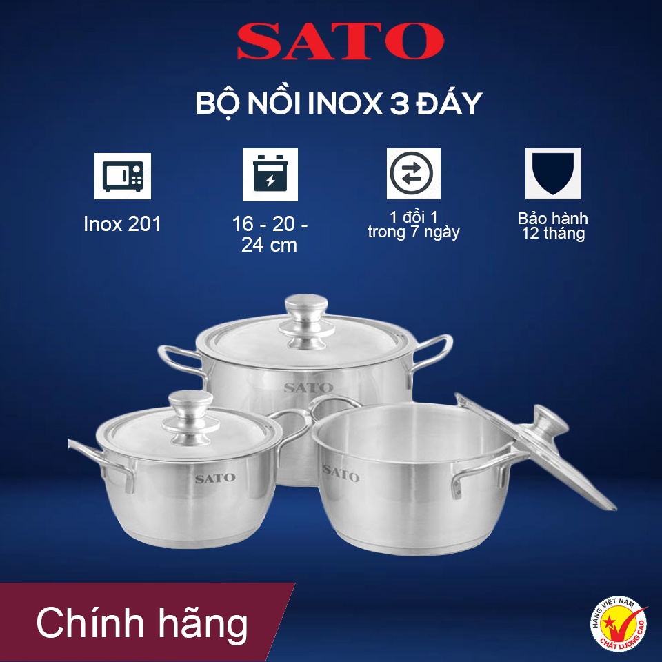 Bộ nồi inox 3 đáy SATO ST-BI31. Chất liệu inox 430 Bền Tốt . Bảo hành 12 tháng.