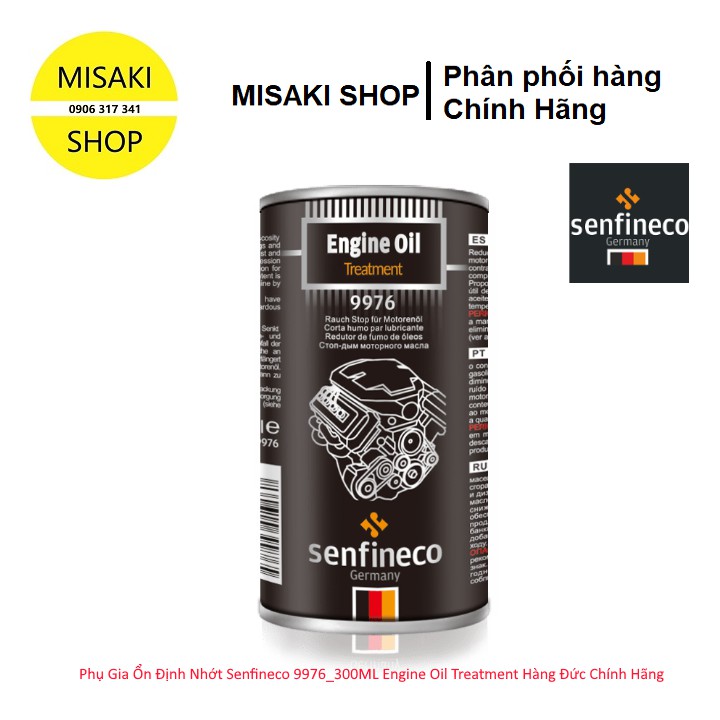 Phụ Gia Ổn Định Nhớt Senfineco 9976_300ML Engine Oil Treatment Hàng Đức Chính Hãng📞Misaki Shop