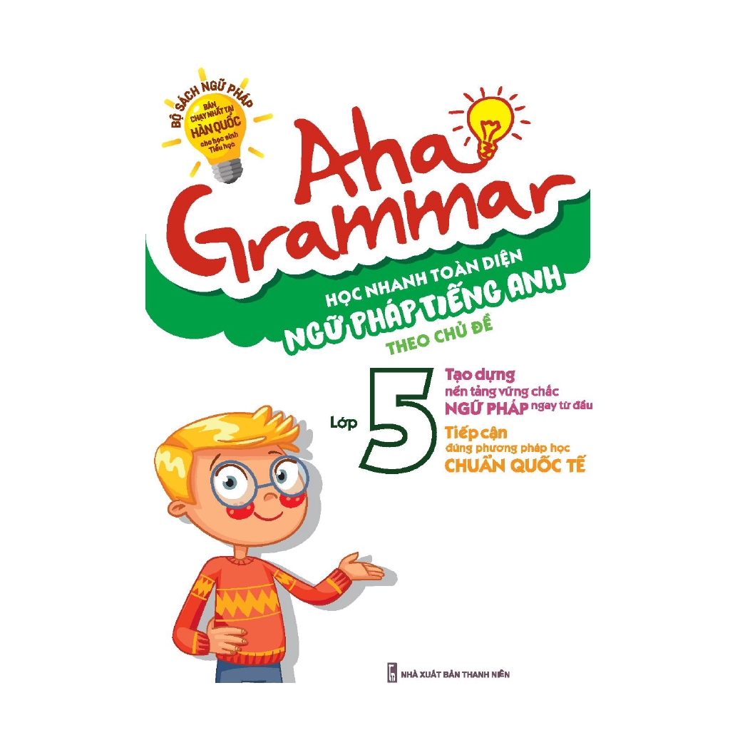 Sách - Aha Grammar - Học Nhanh Toàn Diện Ngữ Pháp Tiếng Anh Lớp 5 Theo Chủ Đề