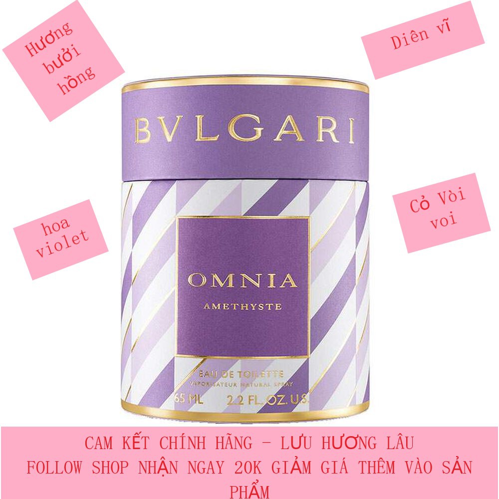 Nước hoa nữ Bvlgari Omnia Amethyste Candy Limited EDT 65ml chính hãng (Ý) - Hộp tròn 2019