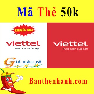 Mã Thẻ Viettel 50k có ngay