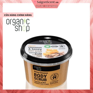 Tẩy tế bào chết cơ thể Organic Shop Organic Cinnamon & Honey Body Scrub ( 250mL )