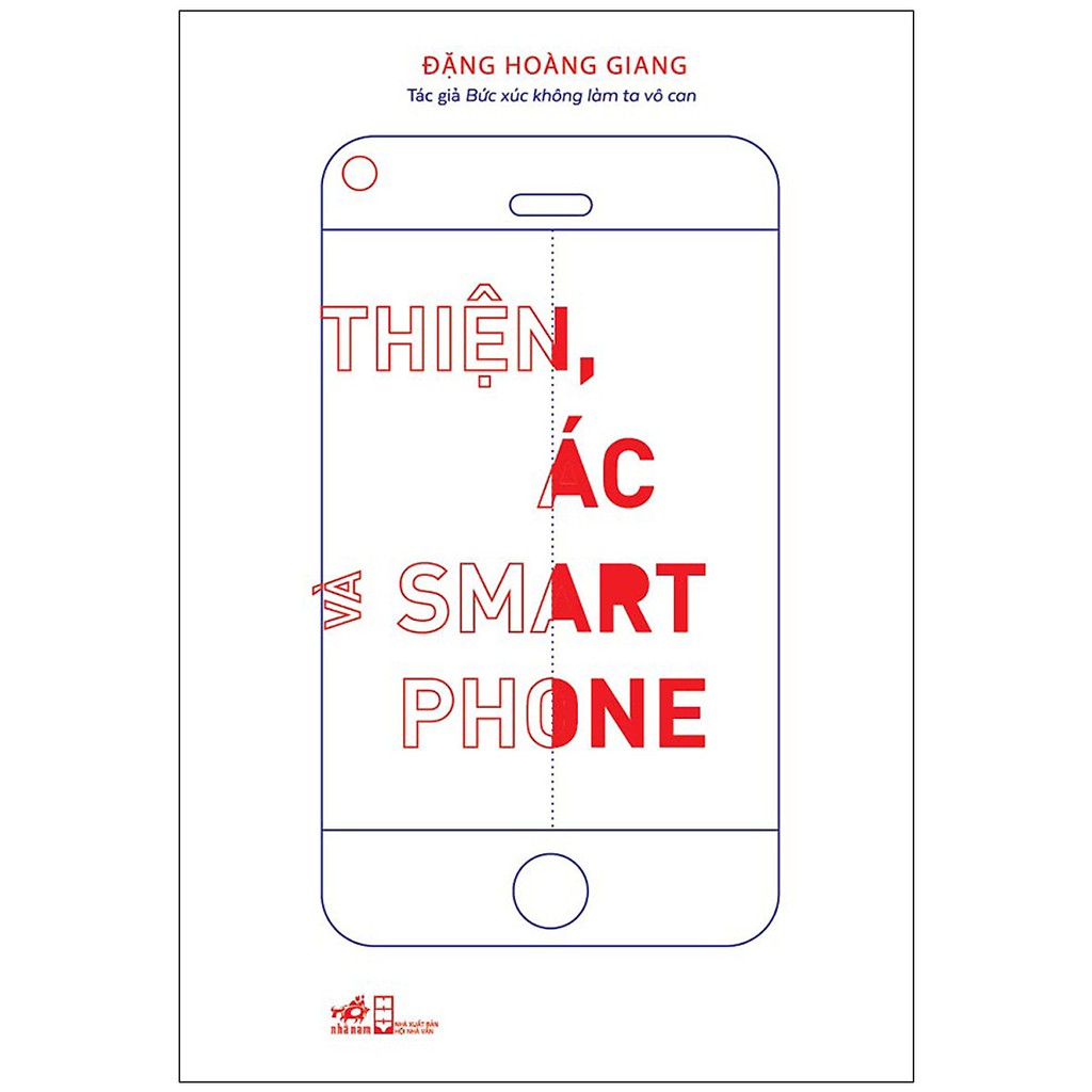 Sách - Thiện, Ác Và Smart Phone (Tái Bản 2020)