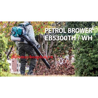 Máy thổi lá thổi bụi chạy xăng Makita EB5300TH
