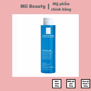 Nước hoa hồng La Roche-Posay Effaclar Lotion 200ml giảm dầu mụn chính hãng nội địa Pháp Mii Beauty