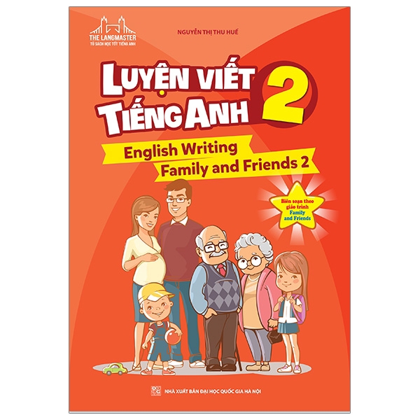 Sách - The Langmaster - Luyện Viết Tiếng Anh 2 (English Writing Family And Friends 2)