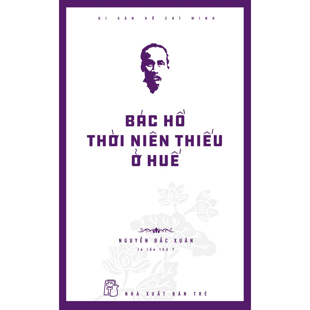 Sách - Di Sản Hồ Chí Minh - Bác Hồ thời niên thiếu ở Huế