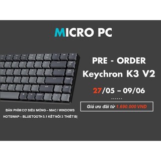 [ORDER] Bàn Phím Cơ Keychron K3 V2 (84 - Keys / Layout 75%) - Hàng chính hãng SiliconZ BH 12 Tháng