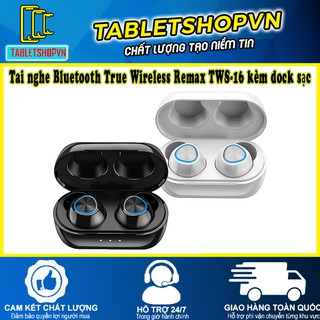 Tai nghe Bluetooth True Wireless Remax TWS-16 kèm dock sạc