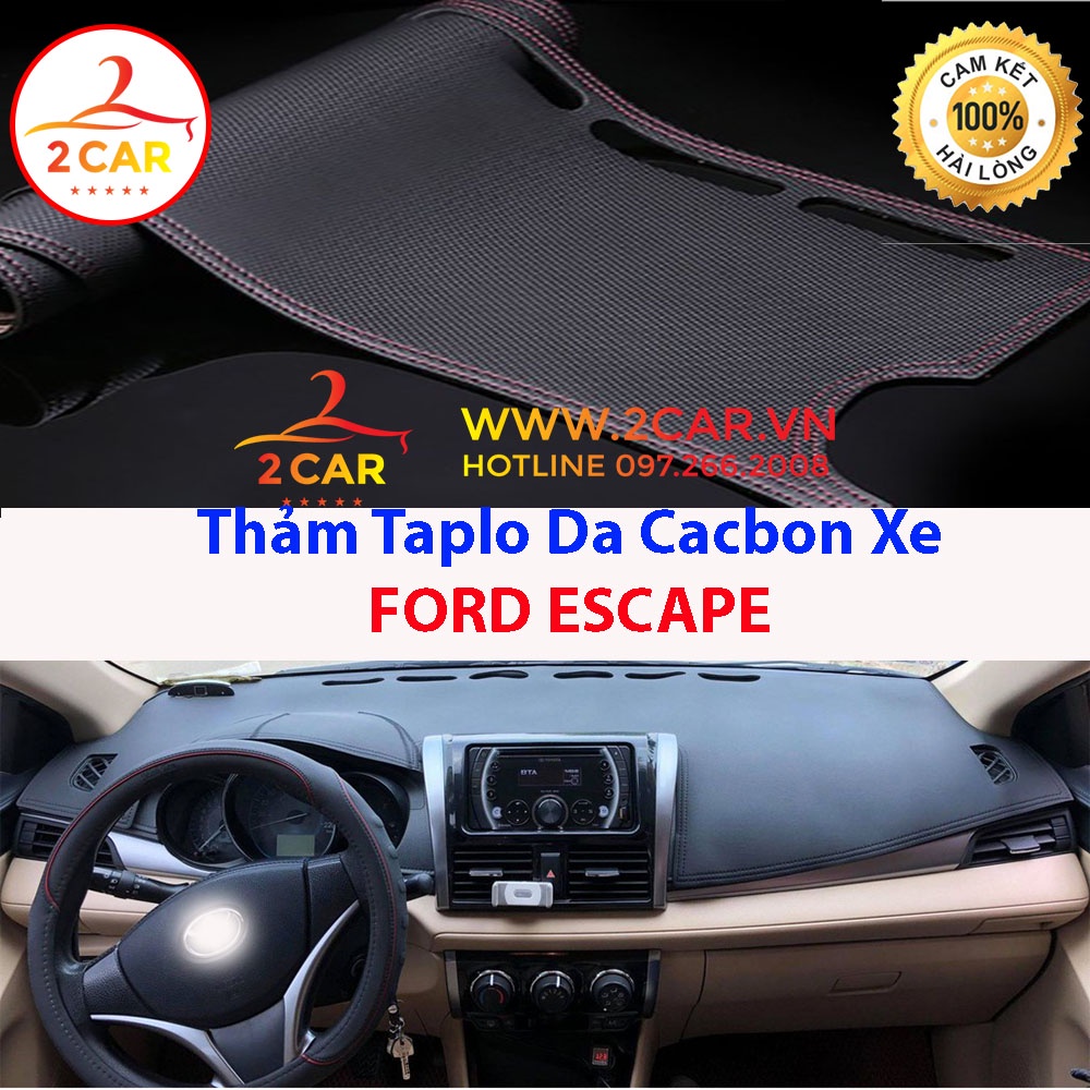 Thảm Taplo Da Cacbon xe Ford Escape 2008-2014 bản nội địa, chống nóng tốt, chống trơn trượt, vừa khít theo xe