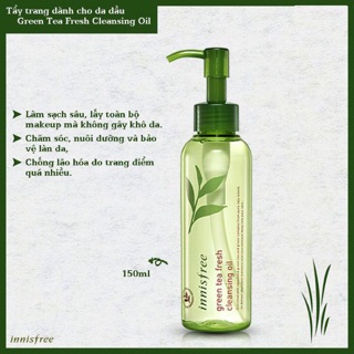 Dầu Tẩy trang Innisfree Green Tea Fresh Cleansing Oil