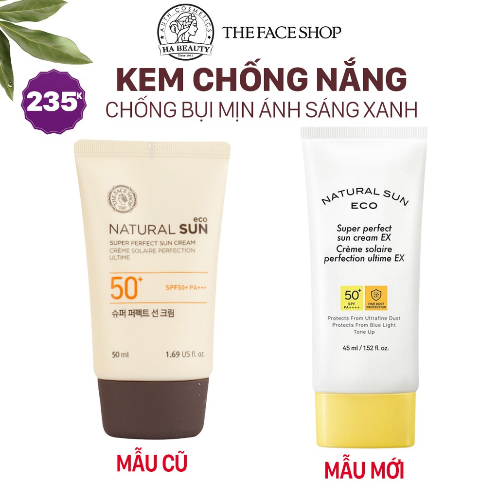 Kem chống nắng dưỡng ẩm da chống bụi mịn ánh sáng xanh The Face Shop Natural Sun Eco Super Perfect EX SPF50+PA+++ 45ml