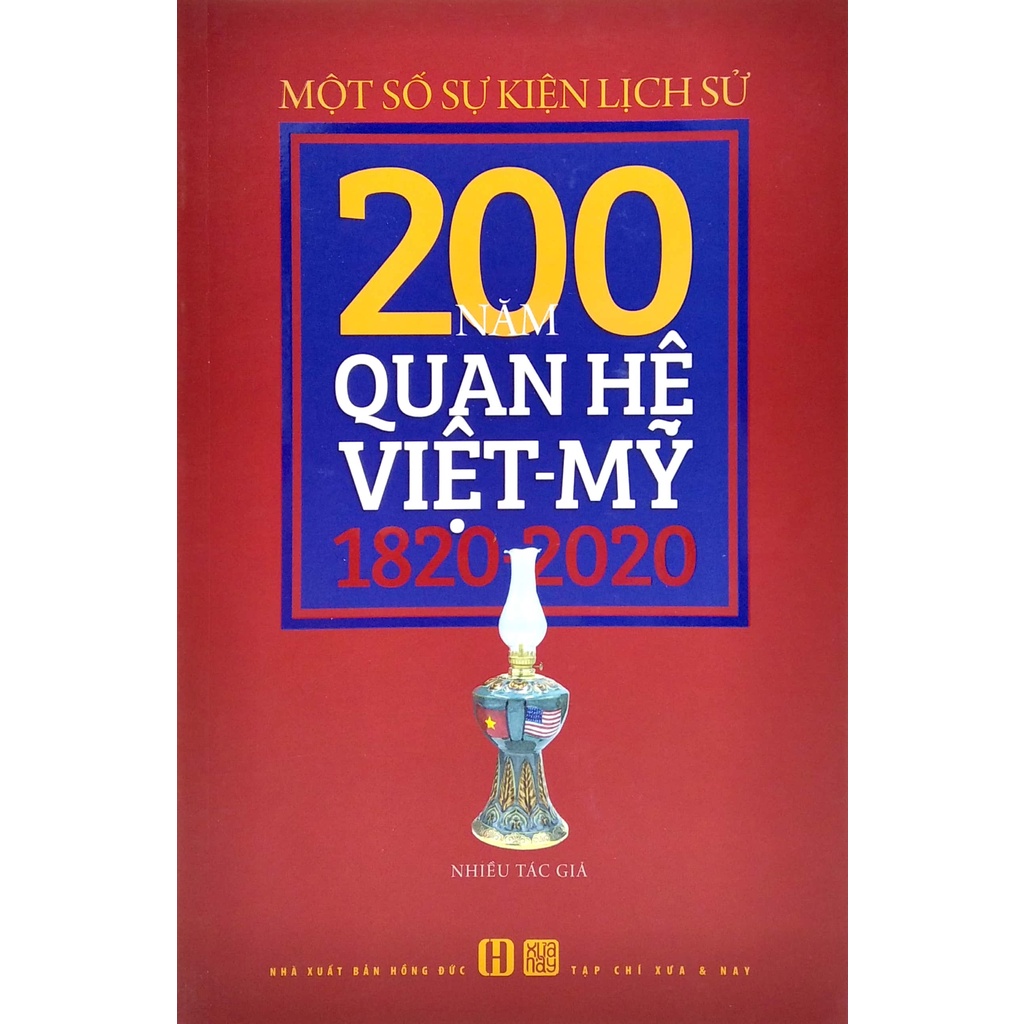 Sách Một Số Sự Kiện Lịch Sử - 200 Năm Quan Hệ Việt -Mỹ (1820-2020)
