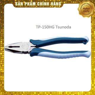 Kìm đa năng kiểu âu 150mm/175/200 tp-150hg/175hg/200hg tsunoda