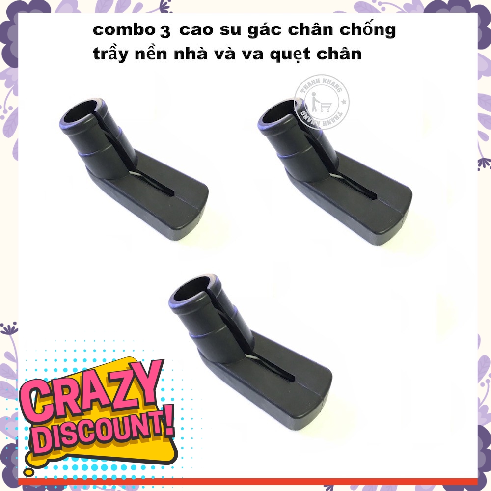 Combo cao su gác chân chống trầy nền nhà và va quẹt vào chân thanh khang 006000597 ( 3 cái )