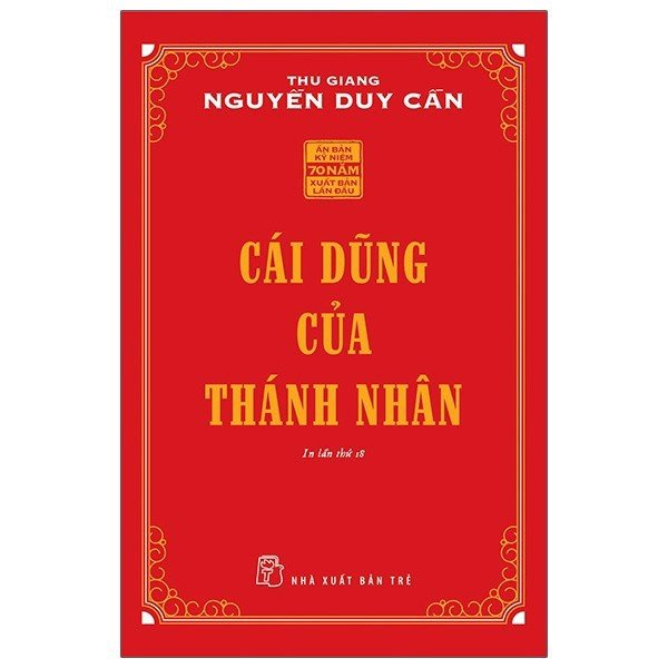 Sách - Thu Giang Nguyễn Duy Cần - Cái Dũng Của Thánh Nhân - 8934974173595