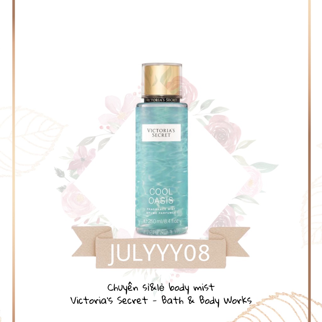 Xịt Thơm Body Victoria’s Secret Cool Oasis 250ml +jɥȽÿ08+