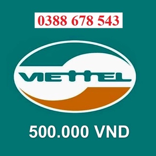 Thẻ cào viettel 500k siêu rẻ - nạp trong 5 phút