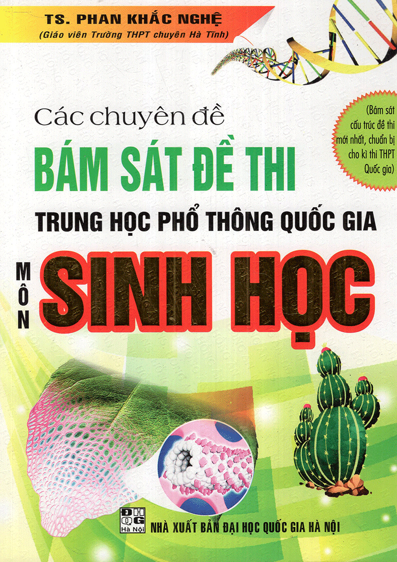 Sách Các Chuyên Đề Bám Sát Đề Thi THPT Quốc Gia Môn Sinh Học