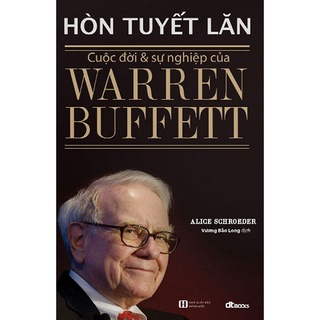 Sách - Hòn tuyết lăn: Cuộc đời và sự nghiệp của Warren Buffett (Bìa mềm) - KM Books