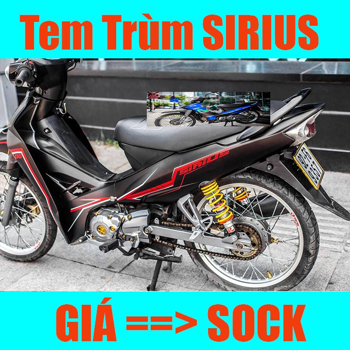 Tem Trùm Xe Sirius ( Mới Nhất )