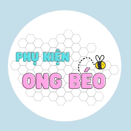 Phụ Kiện Ong Béo